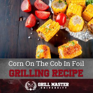 Grilled corn on the cob in foil