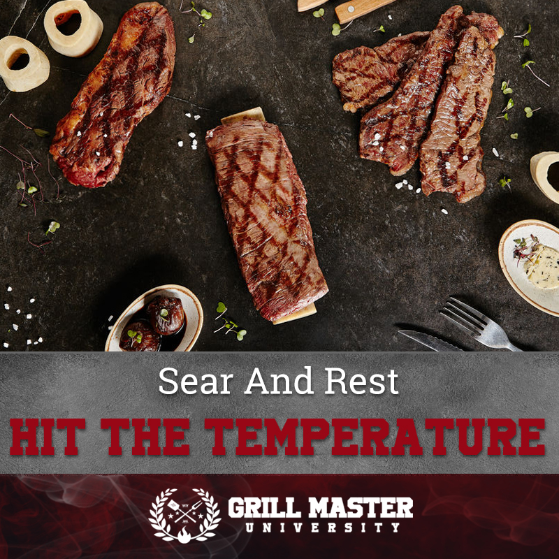 Sear And Rest Hit The Temperature