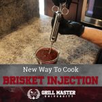 Injecting and Cooking Brisket
